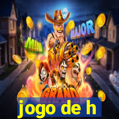 jogo de h